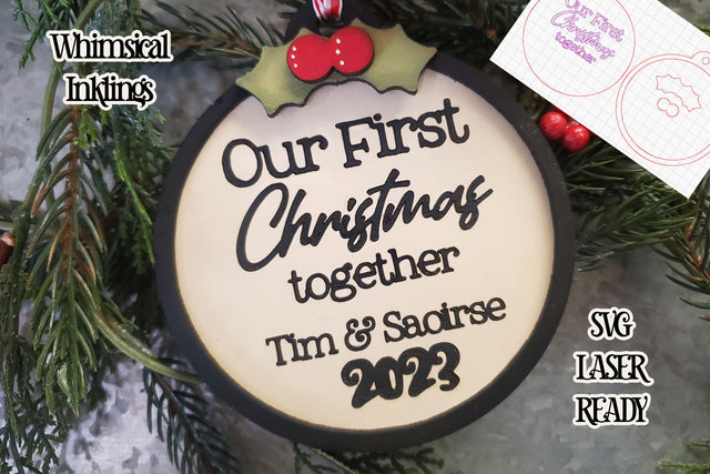 Our First Christmas Together Laser SVG ornament SVG Whimsical Inklings 