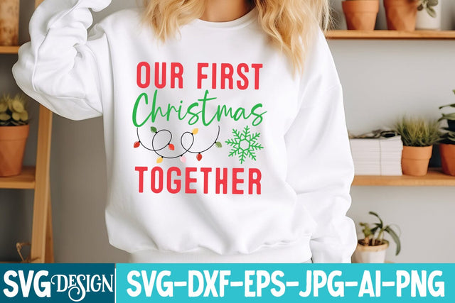 Our First Christmas Together SVG Design,Christmas SVG Design,Christmas SVG,hristmas Retro SVG Design,Christmas t-Shirt Design,Christmas sublimation Design png SVG BlackCatsMedia 