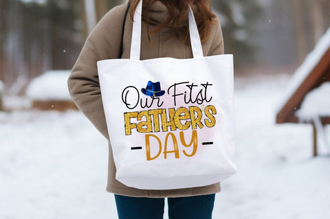 Our First Fathers Day PNG Design Sublimation Designangry 