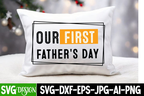 Our First Father’s Day SVG Design,Father's Day SVG, Dad Shirt Design, Funny Gift for Papa, Best Father Ever, Printable Digital File, Cricut & Silhouette SVG BlackCatsMedia 