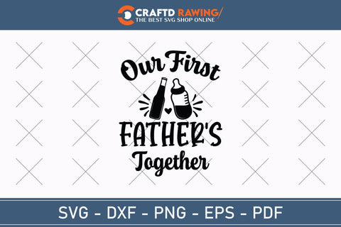 Our First Father's Day Together Best Dad Ever Father’s Day svg, Funny Father’s Day svg, Funny Father’s Day Gift, Step-Dad Father’s Day, Funny Dad svg, Dad svg, svg png dxf SVG Debashish Barman 
