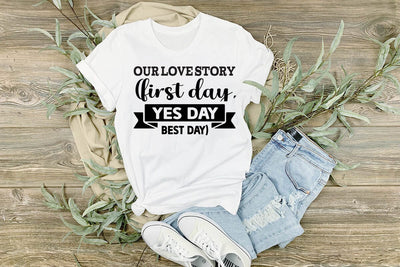 our love story first day yes day best day SVG Angelina750 