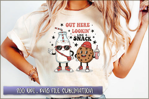 Out Here Lookin Like a Snack Sublimation Sublimation Shetara Begum 