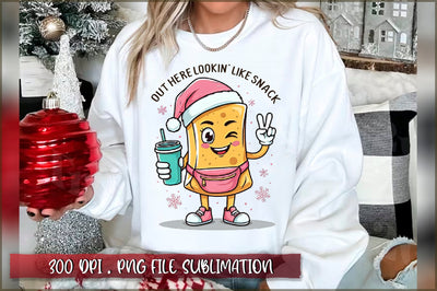 Out here lookin' like a snack Sublimation Sublimation Shetara Begum 