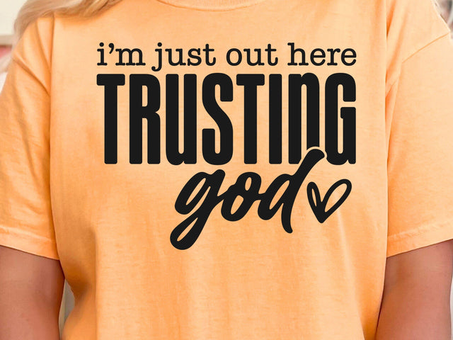 Out Here Trusting God SVG, Christian Svg, Religious Svg, You Matter Svg, You Are Enough Svg, Faith Svg, Self Love Svg, Love Like Jesus Svg SVG DesignDestine 