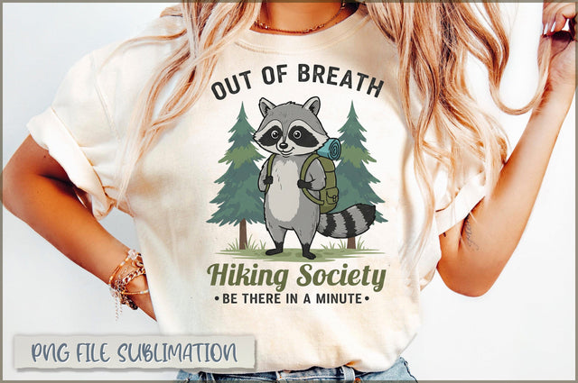 Out of Breath Hiking Society be there in a minute Sublimation Sublimation Shetara Begum 