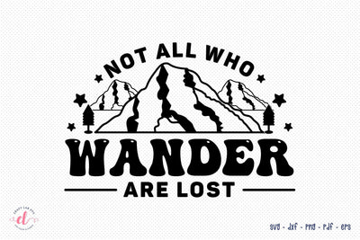 Outdoor Life SVG, Not All Who Wander Are Lost SVG CraftLabSVG 