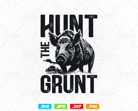 Outdoors Hunting Wild Hog Hunt The Grunt Svg Png, Wild Boar Pig Hunting Gifts for Men Svg Files for Cricut Silhouette, Instant Download SVG DesignDestine 