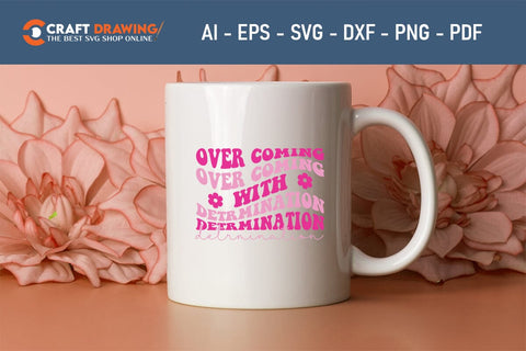 Over Coming With Detrmination Breast Cancer SVG, Pink Awareness Ribbon Svg, Heal Cancer Svg, Cancer Awareness Svg, Fight Cancer Svg, Cancer, Svg Files For Cricut SVG Debashish Barman 