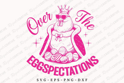 Over The Eggspectations SVG Design SVG Regulrcrative 