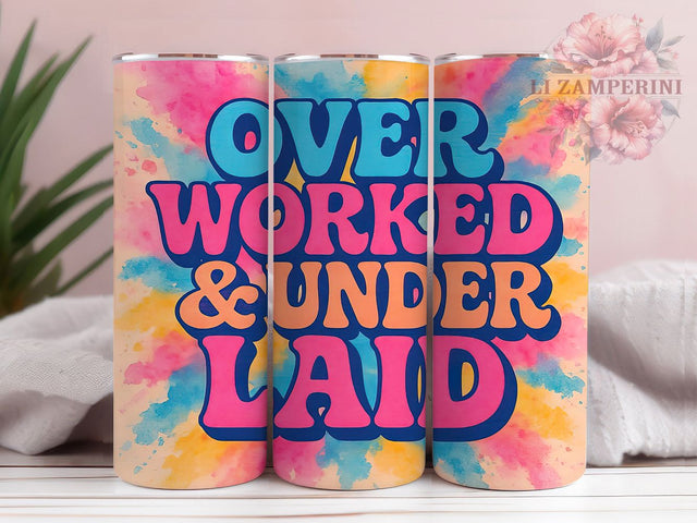 Over Worked Funny 20oz Tumbler, Over Worked Wrap, Funny Sublimation Design, Sarcastic Quote PNG, Humor Tumbler Wrap, 20oz Tumbler Sublimation Li Zamperini 