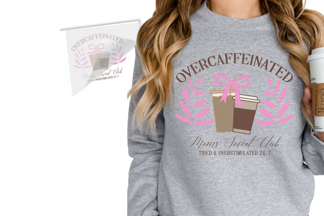 Overcaffeinated Moms Social Club DTF Transfer Physical So Fontsy T-Shirt Iron-On Transfer Shop