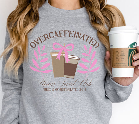 Overcaffeinated Moms Social Club SVG So Fontsy Design Shop 