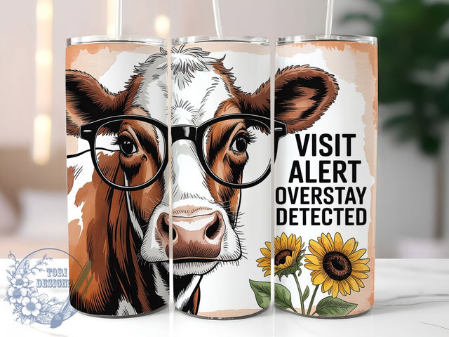 Overstay Detected Cow 20oz Tumbler, Funny Gift, Sublimation Wrap, Sarcastic Cow Mug, 20oz Tumbler Design, Overstay Detected Quote, Humor Animal Theme Sublimation ToriDesigns 
