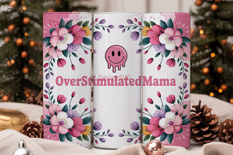 Overstimulated Mama 20oz Tumbler Wrap Sublimation DesignSVG 