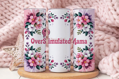 Overstimulated Mama 20oz Tumbler Wrap Sublimation DesignSVG 