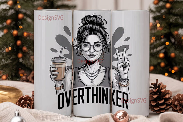 Overthinker 20oz Tumbler Design Sublimation DesignSVG 