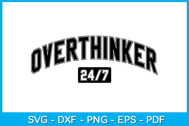 Overthinker SVG PNG PDF Cut File SVG Creativedesigntee 
