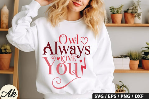 Owl always love you SVG Design SVG akazaddesign 