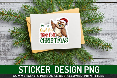 Owl be home for Sticker Design Sublimation Regulrcrative 