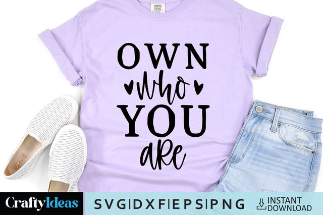 Own who you are SVG Crafty Ideas 