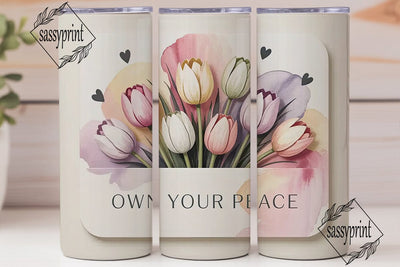 Own Your Peace 20oz Tumbler Wrap Sublimation sassyprint 