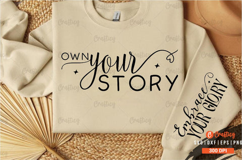 Own your story Sleeve SVG Design SVG Designangry 