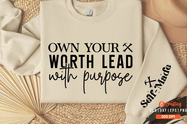 Own your worth lead with purpose Sleeve SVG Design SVG Designangry 
