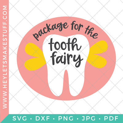 Package for the Tooth Fairy SVG Hey Let's Make Stuff 