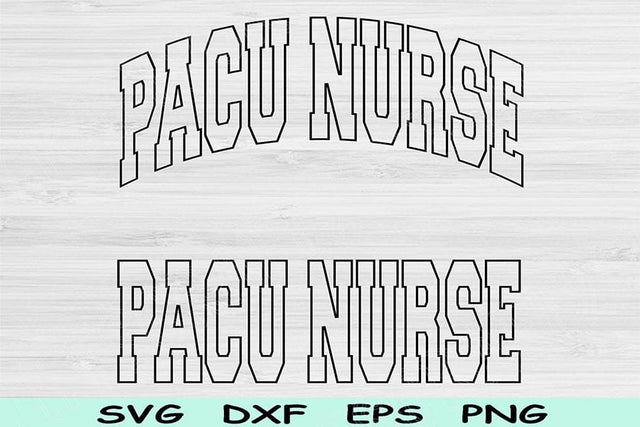 PACU Nurse Svg Dxf Cut Files, PACU Nurse Png, Post Anesthesia Care Unit Nurse Svg Files For Cricut, Nurse Shirt Sublimation Digital Designs SVG TiffsCraftyCreations 