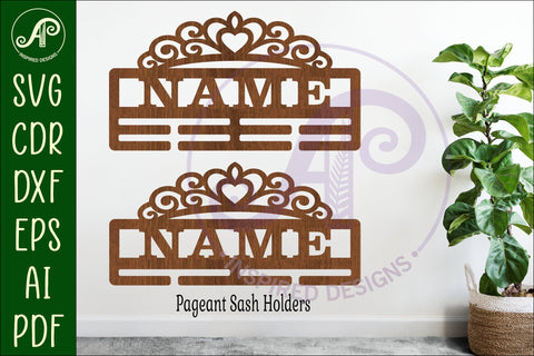 Pageant Sash Holder SVG | Crown Name Laser Cut File SVG APInspireddesigns 