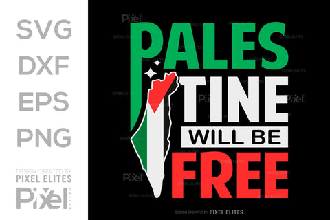 Palestine Will Be Free SVG Free Palestine Tshirt Bundle Palestine Quote Design, PET 00358 SVG ETC Craft 