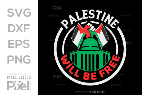 Palestine Will Be Free SVG Free Palestine Tshirt Bundle Palestine Quote Design, PET 00358 SVG ETC Craft 