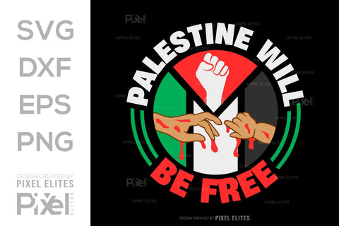 Palestine Will Be Free SVG Free Palestine Tshirt Bundle Palestine Quote Design, PET 00358 SVG ETC Craft 