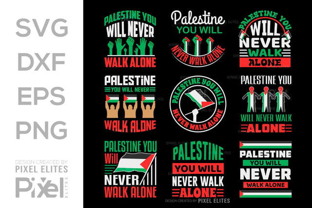 Palestine You Will Never Walk Alone SVG Free Palestine Tshirt Bundle Palestine Quote Design, PET 00369 SVG ETC Craft 