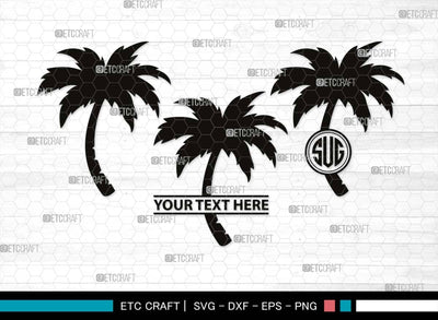 Palm Tree Monogram, Palm Tree Silhouette, Palm Tree SVG, Palm Svg, Summer Svg, Beach Tree Svg, Vacation Svg, SB00524 SVG ETC Craft 