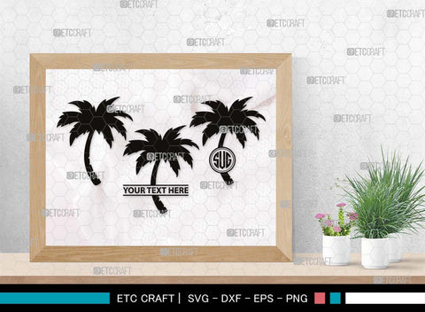 Palm Tree Monogram, Palm Tree Silhouette, Palm Tree SVG, Palm Svg, Summer Svg, Beach Tree Svg, Vacation Svg, SB00524 SVG ETC Craft 