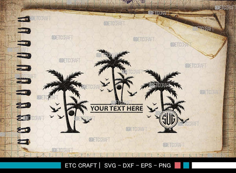 Palm Tree Monogram, Palm Tree Silhouette, Palm Tree SVG, Palm Svg, Summer Svg, Beach Tree Svg, Vacation Svg, SB00524 SVG ETC Craft 