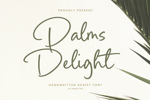 Palms Delight - Handwritten Script Font Font Timur type 