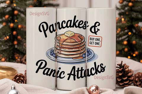 Pancakes & Panic Attacks Tumbler Wrap Sublimation DesignSVG 