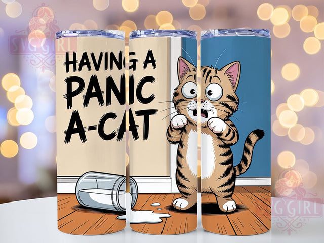 Panic A Cat Funny 20oz Tumbler, Funny Gift, Sublimation Wrap, Sarcastic Cat Mug, 20oz Tumbler Design, Panic A-Cat Quote, Humor Animal Theme Sublimation SvggirlplusArt 