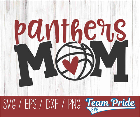 Panthers Basketball Mom SVG Digital Download Printable - SVG, EPS, DXF, PNG SVG Team Pride SVG 
