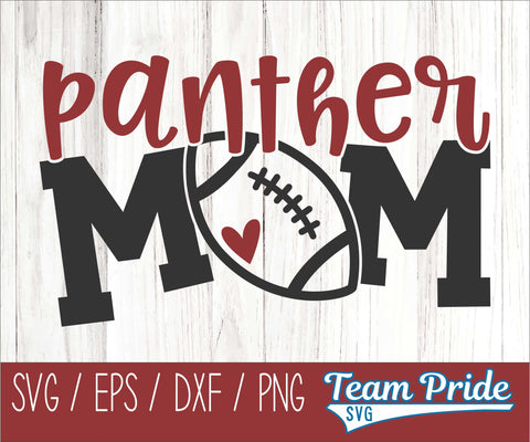 Panthers Football Mom SVG Digital Download Printable - SVG, EPS, DXF, PNG SVG Team Pride SVG 