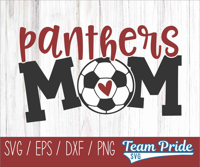Panthers Soccer Mom SVG Digital Download Printable - SVG, EPS, DXF, PNG SVG Team Pride SVG 