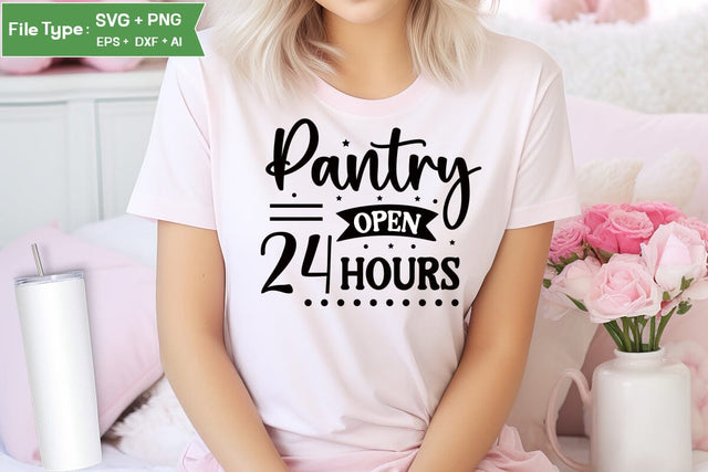 Pantry Open 24 Hours SVG Cut File, Farmhouse Kitchen SVG Design, SVGs,Quotes and Sayings,Food & Drink,On Sale, Print & Cut SVG DesignPlante 503 