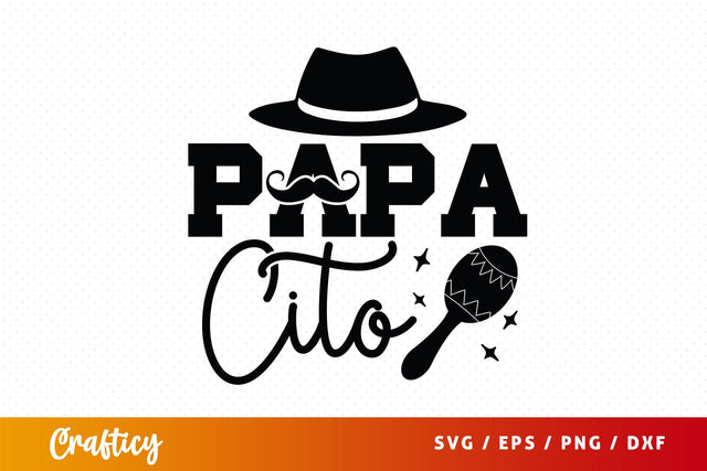 Papa Cito Svg Design SVG Designangry 