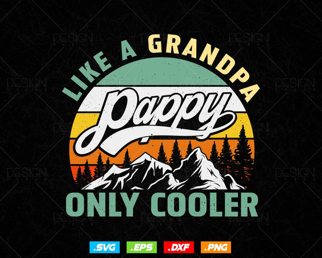 Pappy Like A Grandpa Only Cooler Fathers Day Svg Vintage Dad Gift, Fatherhood Svg, Parents Day Grandparent Day Birthday And Christmas Svg SVG DesignDestine 