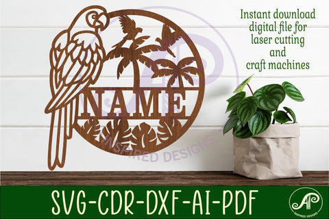 Parrot tropical theme name sign svg laser cut template SVG APInspireddesigns 