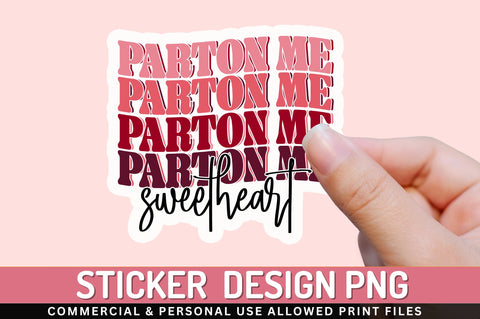 Parton me PNG Sticker Sublimation Regulrcrative 