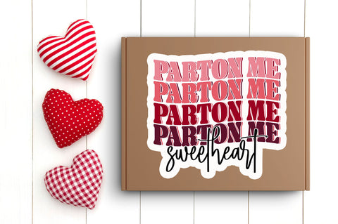 Parton me PNG Sticker Sublimation Regulrcrative 